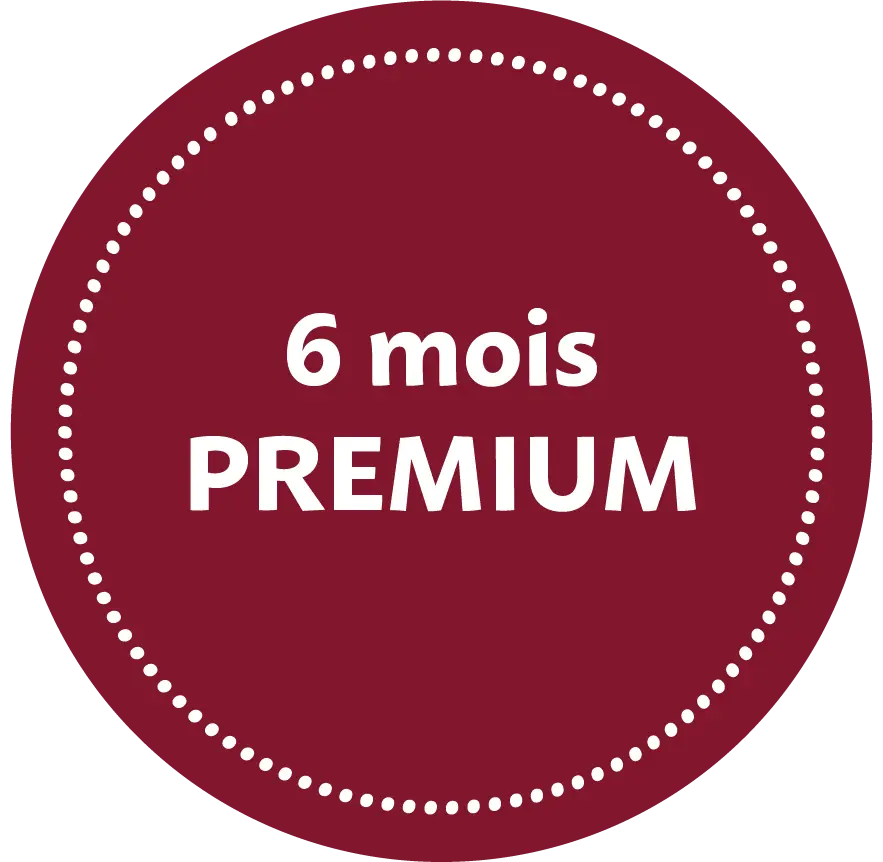 6 MOIS PREMIUM